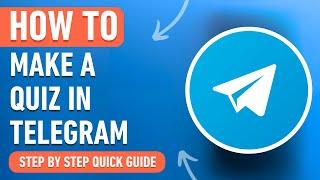 How to make a Quiz in a Telegram Group [2024] Easy Tutorial