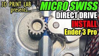 MICRO SWISS Direct Drive Install for Ender 3 Pro