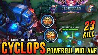 Powerful Midlane!! MVP 17.0 Points Cyclops Insane 23 Kills!! - Build Top 1 Global Cyclops ~ MLBB