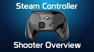 Steam Controller Shooter Overview