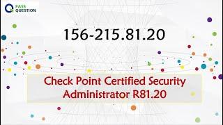 CCSA R81.20 156-215.81.20 Exam Questions - Check Point Certified Security Administrator R81.20