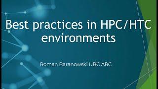 Best practices in HPC/HTC environments