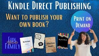 Kindle Direct Publishing for beginners! Want to publish your own book?