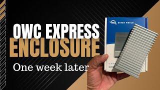 Check Out The OWC Express Enclosure: What Happened After One Week?