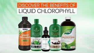 Discover the Benefits of Liquid Chlorophyll: Top Products for Detox & Wellness