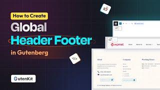 How to build custom header footer with Gutenberg for WordPress