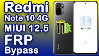 Redmi Note 10 4G MIUI 12.5 FRP Bypass without PC , Google Account Remove , Redmi Note 10 FRP Bypass.