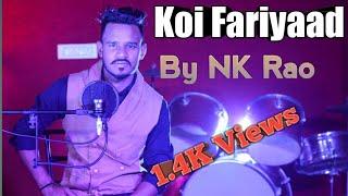 KOI FARIYAD | NK RAO | Reprise Version | JAGJIT SINGH | ZERO REVIEWS |