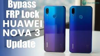 2019 | Bypass FRP Google Account HUAWEI NOVA 3I INE-LX2