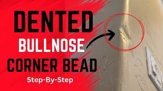 How To Fix Dented Bullnose Corners