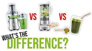 Juicing vs Blending vs Greens Powder Supplement  (WHAT'S THE DIFFERENCE) | LiveLeanTV