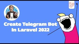 Telegram Bot In Laravel | Telegram Bot Laravel | 2022