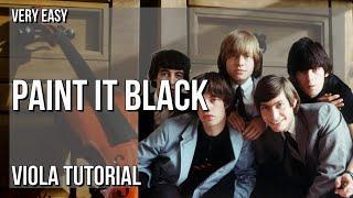 SUPER EASY: How to play Paint It Black  by The Rolling Stones on Viola (Tutorial)