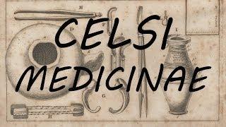 044 - 053 - Celsus on Medicine - Roman Medical Textbook