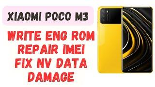 Xiaomi poco m3 dual imei repair /write eng rom /fix nv damage