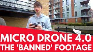 Micro Drone 4.0 – The ‘Banned’ Footage – Geeksvana Drone News