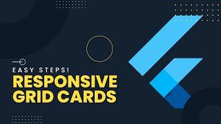 Flutter Tutorial - Create responsive grid cards with a single line of code | Easy steps