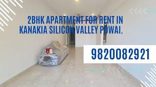 2BHK for Rent in kanakia silicon valley Hiranandani gardens Powai Call us for  details on 9820082921