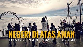 OBJEK WISATA TERPOPULER DI TORAJA | NEGERI DIATAS AWAN | TONGKONAN LEMPE - LOLAI