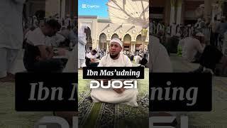 Abdulloh ibn Mas’udning duosi | Husayn abu Ammor