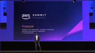 AWS Summit Singapore - Rajagopal, SVP / GM Mission Software and Services, ST Engineering