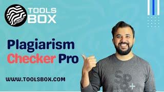 How To Use Plagiarism Checker Pro | WWW.TOOLSBOX.COM