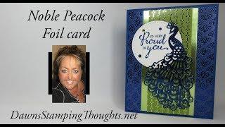 Noble Peacock Foil Card