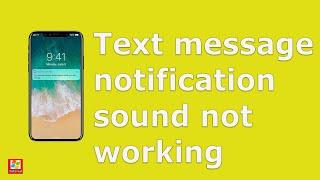 Fix Text message notification sound not working in iPhone iOS 13 14 (Text alert not showing)