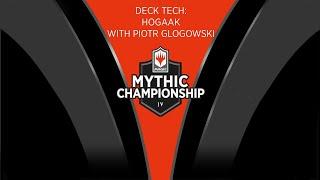 Modern Deck Tech: Hogaak with Piotr Glogowski - 2019 Mythic Championship IV