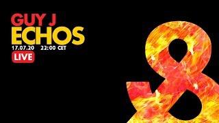 Guy J - Echos (Live) - 2020-07-17 - LF024