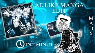 Ae Like Manga Edit Under 2 Minutes In Capcut 4k 120fps / Madx.exe!!