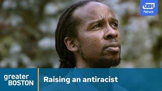 Ibram X. Kendi shares how to raise an antiracist