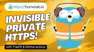 The Invisible Homelab: Private HTTPS Access with Traefik