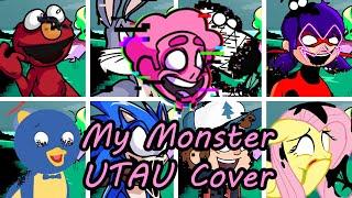 My Monster but Every Turn a Different Character Sings (FNF My monster but Everyone) - [UTAU Cover]