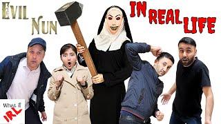 What if the EVIL NUN was In Real Life?