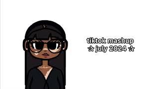 tiktok mashup july 2024!!