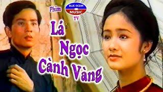 Phim | Lá Ngọc Cành Vàng