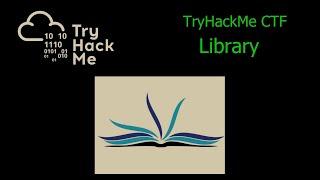 TryHackMe - Library - Capture the Flag challenge