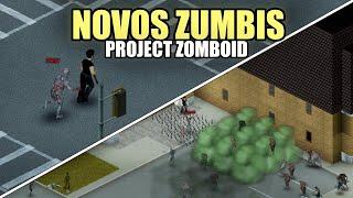 Esses zumbis mudam completamente o Project Zomboid!!