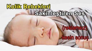 Kolik Bebek Sesleri | Hızlı Sakinleştiren Sesler UYKU MÜZİĞİ (2 saat REKLAMSIZ)