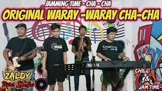 ORIGINAL WARAY - WARAY CHA CHA MEDLEY  - D' RAKITEERZ & AZTRASINO BAND JAM AT ZALDY MINI STUDIO