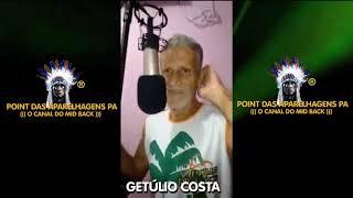 GETÚLIO COSTA A VÓZ DAS APARELHAGENS