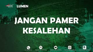 JANGAN PAMER KESALEHAN - LUMEN - 18 Jun 2025