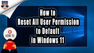 How to reset all user permission to default in windows 11 | Reset  Windows users