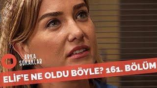 Elif Neden Ağlıyor? 161. Bölüm