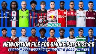 PES 2021 NEW OPTION FILE FOR SMOKE PATCH SEASON 2023 V5 AUGUST 05 2022 UPDATE