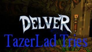 TazerLad Tries Delver Beta!