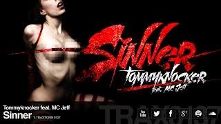 Tommyknocker feat. MC Jeff - Sinner (Traxtorm Records - TRAX 0137)