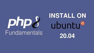 Install PHP 8 on Ubuntu 20.04