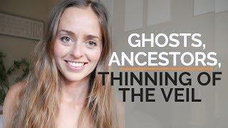 Ghosts, Ancestors & The Thinning Of The Veil | Bridget Nielsen #Throwback